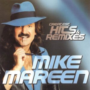 Mike Mareen – Greatest Hits & Remixes