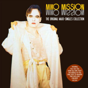 Miko Mission - The Original Maxi Singles Collection