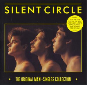 Silent Circle - The Original Maxi-Singles Collection