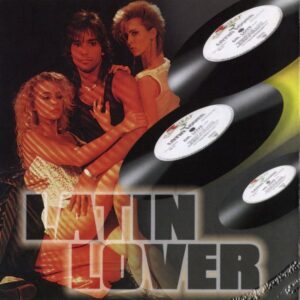 Latin Lover - The Maxi-Singles Collection