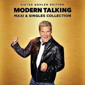 Modern Talking - Maxi Singles Collection ( Dieter Bohlen Edition)