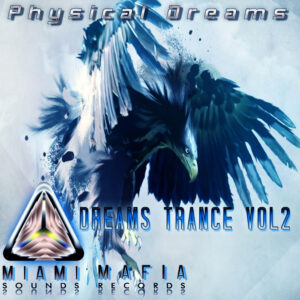 Physical Dreams - Dreams Trance Vol 2