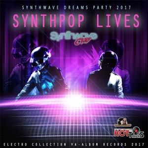 Synthpop Lives: Synthwave Dream Party