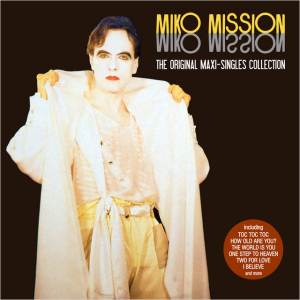 Miko Mission - The Original Maxi Singles Collection