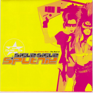 Sigue Sigue Sputnik - 21st Century Boys The Best Of