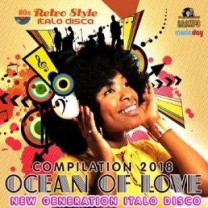 Ocean Of Love: New Generation Italo Disco